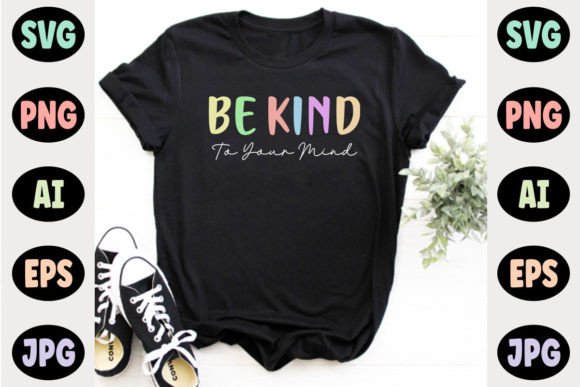 Be Kind to Your Mind T-shirt Design Review