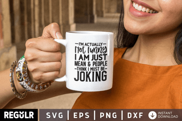 I m Actually Not Funny, I Am Just SVG Review