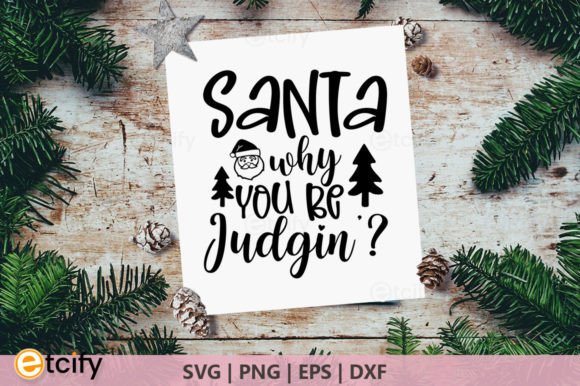Santa Why You Be Judgin: A Designer's Review
